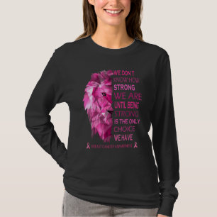 T-shirt Nous Savons À Quel Point Nous Sommes Forts Jusqu'À