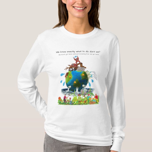 T-shirt Nous savons exactement quoi faire, n'est-ce pas ? (Devant)