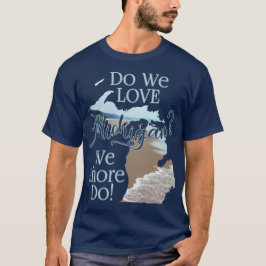 T-shirt Nous Shore Love Michigan | Michigan Lovers