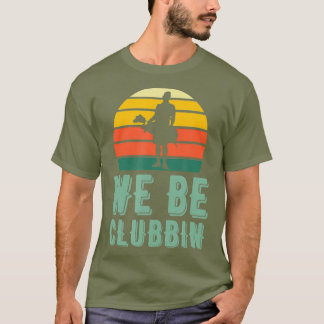 T-shirt Nous Sommes Clubbin Funny Retro Golf Clubs Pun Mei