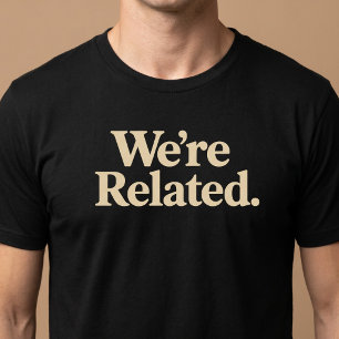 T-shirt Nous sommes de la même famille