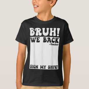 T-shirt Nous sommes de retour Professeur Signe Mon Dos Ver