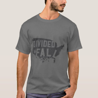 T-shirt Nous sommes divisés, nous tombons