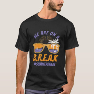 T-shirt Nous sommes en pause Lunettes d'enseignant Été T-S