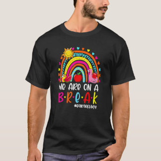 T-shirt Nous Sommes En Pause Rainbow Para Hors Service Été