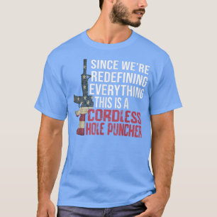 T-shirt Nous sommes en train de redéfinir tout ce qui est
