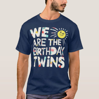T-shirt Nous Sommes Les Jumeaux Anniversaires