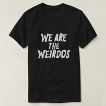 NOUS SOMMES LES WEIRDOS