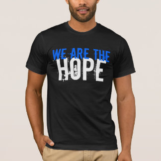 T-shirt Nous sommes l'espoir (2 dégrossis)