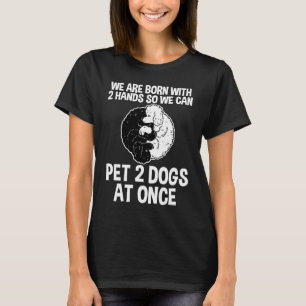 T-shirt Nous Sommes Nés Avec 2 Mains Donc Nous Pouvons Pet