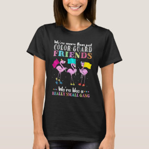 T-shirt Nous sommes plus que simplement Color Guard Friend