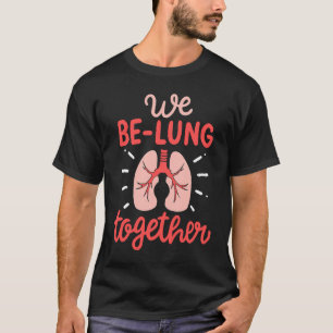 T-shirt Nous sommes poumons ensemble Thérapeute respiratoi