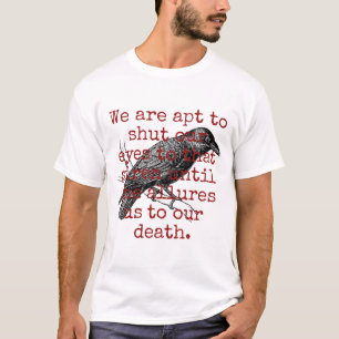 T-shirt Nous Sommes Prêts À Fermer Nos Yeux - Citation De 