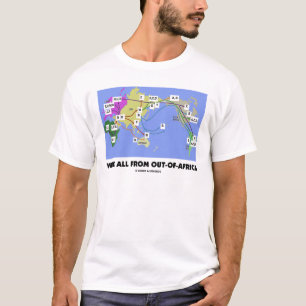T-shirt Nous sommes tous de -De-Afrique (Haplogroup)