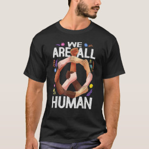 T-shirt Nous sommes tous des humains à la mélanine Fierté 