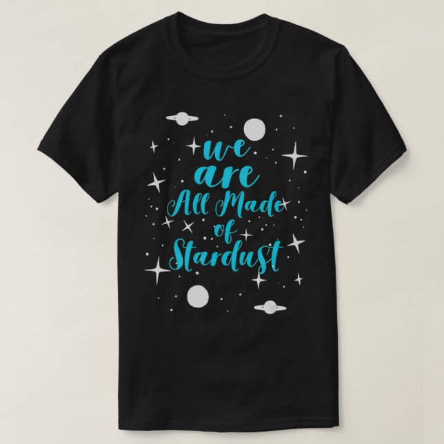 T-shirt nous sommes tous faits de poussière d'étoile parfa (Design devant)