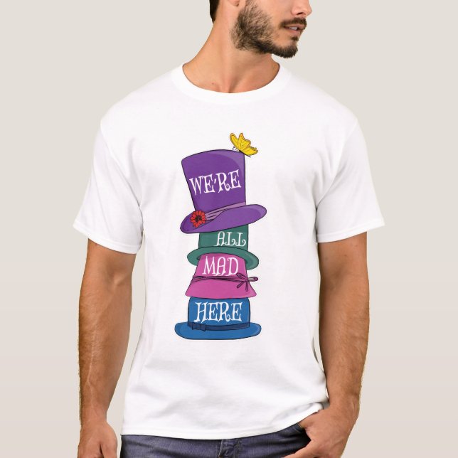 T-shirt Nous sommes tous fous ici Mad Hatter Alice au pays (Devant)