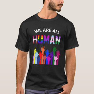 T-shirt Nous sommes tous humains LGBT Gay Rights Pride All