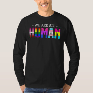 T-shirt Nous Sommes Tous Humains Lgbt Gay Rights Pride All