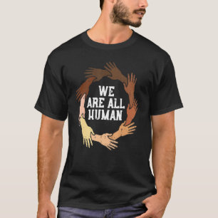T-shirt Nous Sommes Tous Humains Melanin Blm Equality Hist