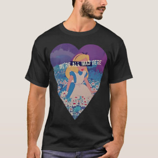 T-shirt Nous Sommes Tous Mal Ici - Alice Dans Le Jardin