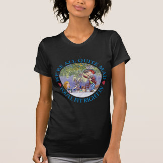 T-shirt Nous sommes tout le tout à fait fous, vous nous