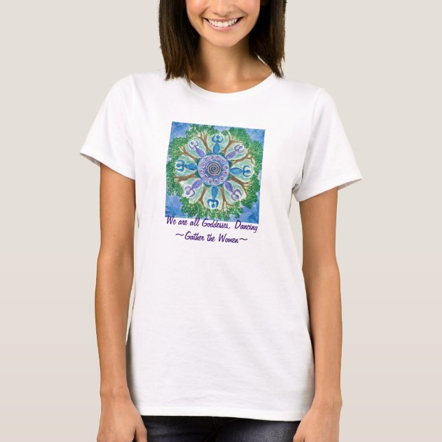T-shirt Nous sommes toutes les déesses, dansant (Devant)