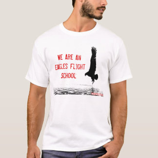 T-shirt Nous sommes une école de vol d'Eagles