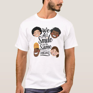 T-shirt Nous sourions tous dans la même langue
