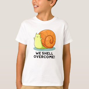 T-shirt Nous surmontons un drôle de jeu d'escargot positif