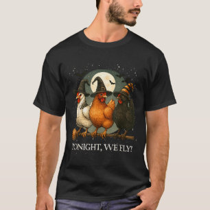 T-shirt Nous volons drôle de poulet Saison effrayante Ferm