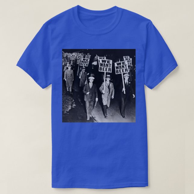 T-shirt Nous Voulons De La Bière (Design devant)