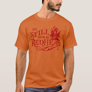 T-shirt Nous voulons le pirate caribéen à tête rouge