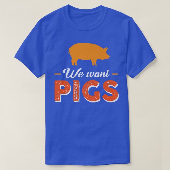 T-shirt Nous Voulons Pigs Premium (Design devant)