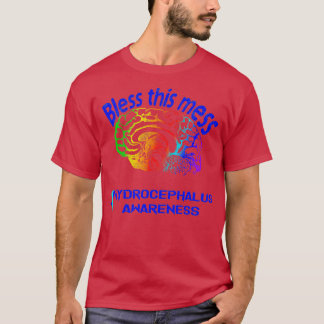 T-shirt Nouveau bénis ce gâchis Hydrocéphalie Sensibilisat
