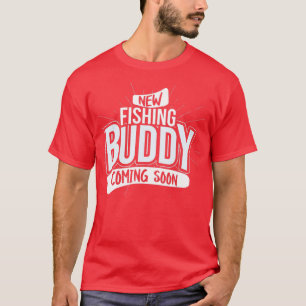 T-shirt Nouveau Buddy de pêche bientôt, Grossesse bébé Ann