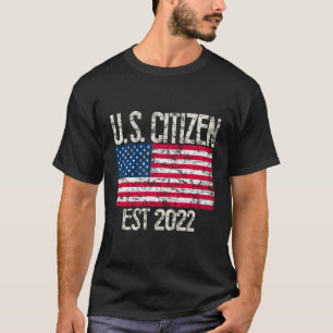 T-shirt Nouveau citoyen américain Est 2022 citoyen immigré