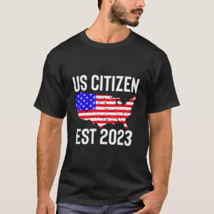 T-shirt Nouveau citoyen américain Est 2023 citoyen immigré
