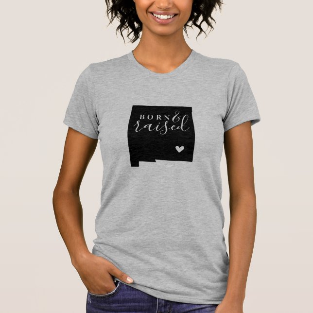 T-shirt Nouveau-Mexique Né et élevé dans l'état Tee (Devant)