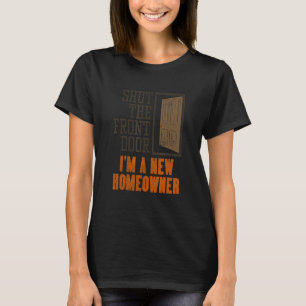 T-shirt Nouveau Propriétaire Pour Le Réchauffement Ménage 