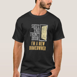 T-shirt Nouveau Propriétaire Pour Le Réchauffement Ménage