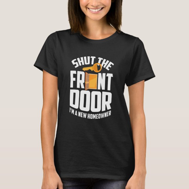T-shirt Nouveau Propriétaire Pour Le Réchauffement Ménage  (Devant)
