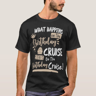 T-shirt Nouveauté Mon Anniversaire Croisière Drôle Concept