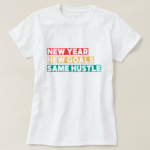 T-shirt Nouvel An, Nouveaux Objectifs, Même Motivation Hus