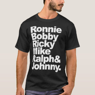T-shirt Nouvelle édition Ronnie, Bobby, Ricky, Mike, Ralp