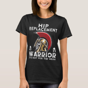 T-shirt Nouvelle prothèse de hanche Hommes Femmes Guerrier