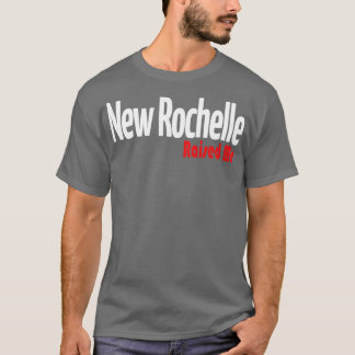 T-shirt Nouvelle Rochelle m'a élevée 1