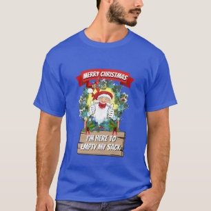 T-shirt Novelité de Noël Drôle Je suis ici pour vider mon