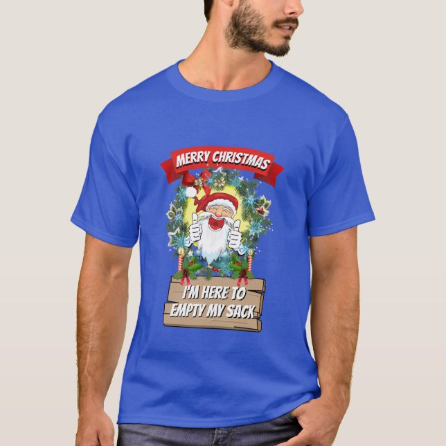 T-shirt Novelité de Noël Drôle Je suis ici pour vider mon  (Devant)