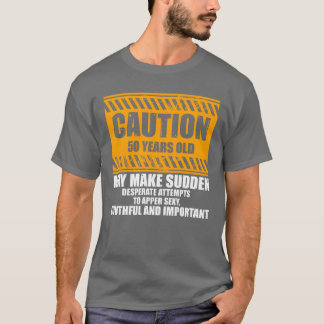 T-shirt Novelty Caution 50 Years Old Celebrating Fifty boy
